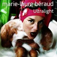 Ultralight | Marie-Laure Béraud. Compositeur