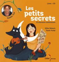Les petits secrets : 12 chansons malicieuses : livre + CD | Natalie Tual. Auteur