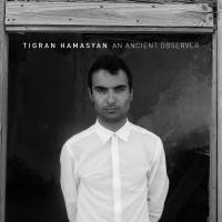 An ancient observer | Tigran Hamasyan (1987-....). Musicien