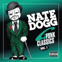 G-funk classics. vol. 1 |  Nate Dogg. Chanteur