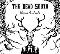 Illusion & doubt / The Dead South | Dead South (The)