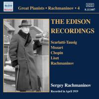Great Pianists - Rachmaninov 4  : Solo Piano Recordings 4 : The Thomas A. Edison Inc. Recordings, April 1919 | Sergueï Rachmaninov (1873-1943). Compositeur