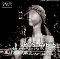 Complete works for solo piano | Nikolai Roslavets. Compositeur