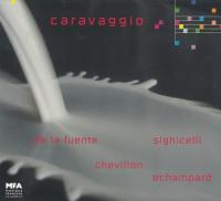 Caravaggio | Benjamin de  1969-.... La Fuente. Compositeur