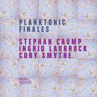 Planktonic finales / Stephan Crump, cb | Crump, Stephan - contrebassiste. Interprète