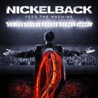 Feed the machine | Nickelback. Musicien
