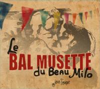 Bal musette du Beau Milo (Le) | Beau Milo (Le). Musicien