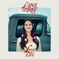Lust for life | Lana Del Rey (1986-....). Chanteur