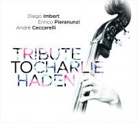 Tribute to Charlie Haden / Diego Imbert, cb | Imbert, Diego (1966-) - contrebassiste. Interprète