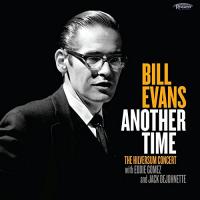 Another time : The Hilversum Concert | Bill Evans - pianiste