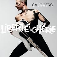 Liberté chérie | Calogero (1971-....). Compositeur