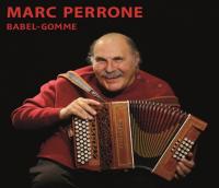Babel-gomme | Marc Perrone (1951-....). Musicien