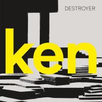 Ken / Destroyer | Destroyer. Musicien