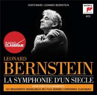 Symphonie d'un siècle (La) / Leonard Bernstein | Bernstein, Léonard (1918-1990). Chef d'orchestre. Dir.