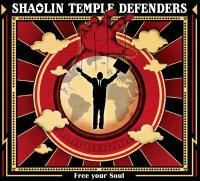 Free your soul / Shaolin Temple Defenders | Shaolin Temple Defenders (groupe de soul et funk français). Interprète