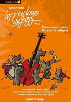 Chantons les P'tits loups du jazz. Vol. 1 : 6 chansons pour les enfants | Olivier Caillard (1971-....). Auteur
