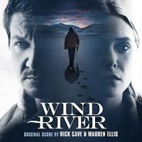 Wind river : bande originale du film de Taylor Sheridan | Nick Cave (1957-....). Compositeur