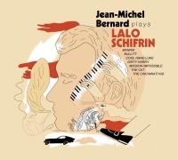 Jean-Michel Bernard plays Lalo Schifrin / Jean-Michel Bernard, piano | Bernard, Jean-Michel (1961-....). Musicien. P.