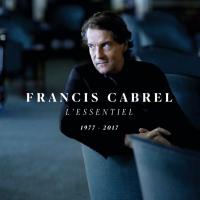 L' essentiel : 1977-2017 / Francis Cabrel | Cabrel, Francis (1953-....)