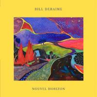 Nouvel horizon / Bill Deraime, comp. & chant | Bill Deraime