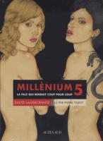 Millénium 5 : la fille qui rendait coup pour coup | David Lagercrantz (1962-....). Auteur