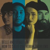 How to solve our human problems | Belle and Sebastian. Musicien