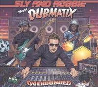 Overdubbed | Sly & Robbie. Musicien
