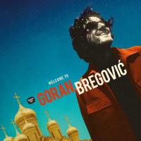 Welcome to Goran Bregovic : best of | 