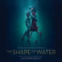 Shape of water = La forme de l'eau (The) : bande originale du film de Guillermo Del Toro | Desplat, Alexandre (1961-....). Compositeur