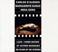 India song, Luxe, home movies et autres musiques de films et de scènes | Carlos d' Alessio (1935-1992). Compositeur