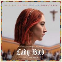 Lady Bird : bande originale du film de Greta Gerwig / Jon Brion, compositeur, interprète | Brion, Jon (1959-....) - , Compositeur, Interprète