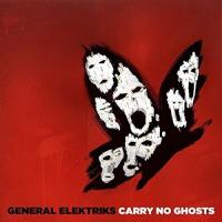 Carry no ghosts |  General Elektriks . Chanteur