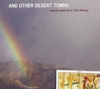 And other desert towns / Ingrid Laubrock, saxo s, a et t | Laubrock, Ingrid (1970-) - saxophoniste. Interprète
