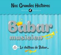 Babar musicien (12 min 48 s) (9 min 38 s) | Laurent de Brunhoff (1925-....). Auteur