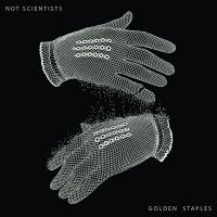 Golden staples / Not Scientists, ens. voc. et instr. | Not Scientists. Interprète
