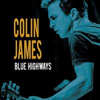 Blue highways | Colin James, Compositeur