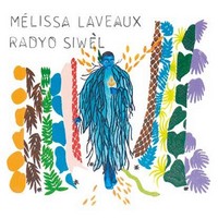 Radyo siwèl | Laveaux, Mélissa (1985-....). Compositeur