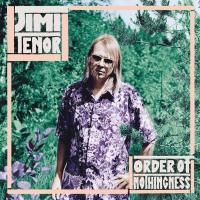 Order of nothingnes | Tenor, Jimi (1965-....). Musicien