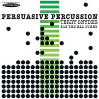 Persuasive percussion / Terry Snyder and the All Stars, ens. instr.. 1 & 2 | Terry Snyder and The All Stars. Interprète