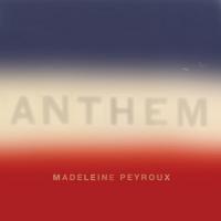 Anthem / Madeleine Peyroux, chant | Peyroux, Madeleine (1974-....). Chanteur. Chant