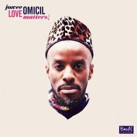 Love matters ! / Jowee Omicil | Omicil, Jowee (1977-....). Musicien