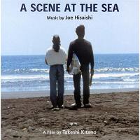 A scene at the sea : bande originale du film de Takeshi Kitano / Joe Hisaishi, comp. | Joe Hisaishi