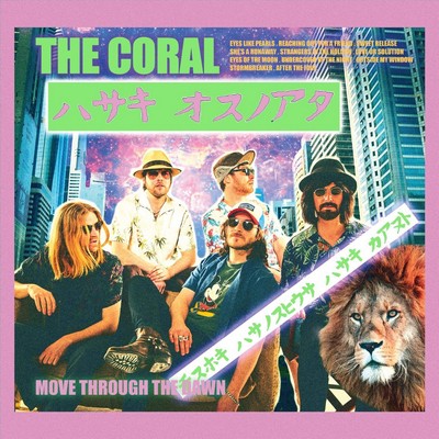 Move through the dawn The Coral, groupe vocal et instrumental