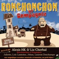 Ronchonchon et compagnie / Alexis HK, comp. & chant | Alexis HK. Interprète