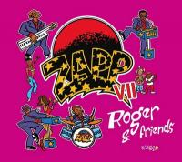 Zapp VII : Roger & friends | Zapp