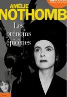 Les prénoms épicènes | Amélie Nothomb (1966-....). Auteur