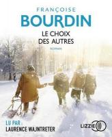 Choix des autres (Le) | Bourdin, Françoise. Auteur