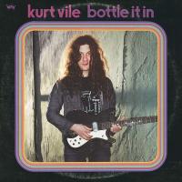 Bottle it in | Vile, Kurt (1980-....)