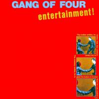 Entertainment ! | Gang of Four. Interprète