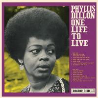 One life to live / Phyllis Dillon, chant | Dillon, Phyllis. Interprète